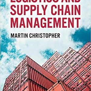 Logistics and Supply Chain Management, 5ed., Martin Christopher
